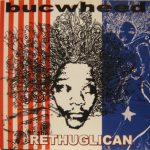 Bucwheed* - The Rethuglican (CD, Album)