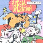 Illegal Operation (2) - The Bust (CD, EP, Enh)