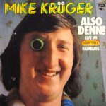 Mike Krüger - Also Denn! (LP, Album)