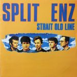Split Enz - Strait Old Line (7", Single)