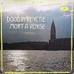 Gustav Mahler, Symphonie-Orchester Des Bayerischen Rundfunks, Rafael Kubelik - Dood In Venetië / Mort À Venise (LP, Album)