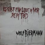 Wolf Biermann - Es Gibt Ein Leben Vor Dem Tod (LP, Album, RE, Gat)