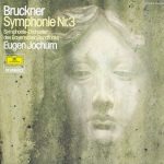 Anton Bruckner, Symphonie-Orchester Des Bayerischen Rundfunks, Eugen Jochum - Symphonie Nr. 3 (LP, Album, RE)