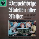 Windsbacher Knabenchor - Hans Thamm - Doppelchörige Motetten Alter Meister (LP)