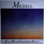 Wolfgang Michels - Full Moon California Sunset (LP, Album, RE)
