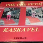 Kaskavel - Prè Prè Fètie (12")