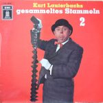 Kurt Lauterbach - Kurt Lauterbachs Gesammeltes Stammeln 2 (LP, Album)