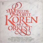 Various - 's Werelds Mooiste Koren Met Orkest (2xLP, Comp)