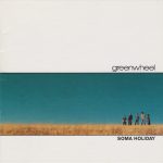Greenwheel - Soma Holiday (CD, Album)