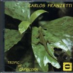 Carlos Franzetti - Tropic Of Capricorn (CD, Album)