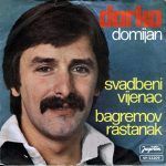 Darko Domijan - Svadbeni Vijenac / Bagremov Rastanak (7", Single)