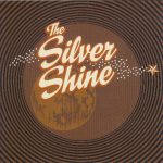 The Silver Shine - The Silver Shine (7")