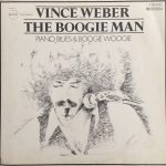 Vince Weber - The Boogie Man (Piano Blues & Boogie Woogie) (LP, Album)