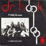Dr. Hook - A Little Bit More (7", Single)