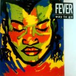 Way To Go - Fever (12")
