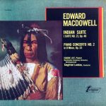 Edward MacDowell, Eugene List, Westfälisches Sinfonieorchester, Siegfried Landau - Indian Suite (Suite No. 2), Op. 48 / Piano Concerto No. 2 In D Minor, Op. 23 (LP)