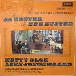 Cast of "Ja Zuster, Nee Zuster" - De Nieuwe Liedjes Uit Ja Zuster, Nee Zuster (LP, Album)