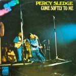 Percy Sledge - Come Softly To Me (LP, Comp)
