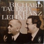 Richard Tauber - Franz Lehár - Richard Tauber Singt Franz Lehár (LP, Comp, Mono)
