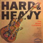 The Music Company - Hard And Heavy (LP)