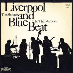 The Shouters / The Thunderbeats - Liverpool And Blue Beat (2xLP, Album)