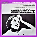 Gisela May, Bertolt Brecht - Hanns Eisler - Paul Dessau - Gisela May Singt Brecht - Eisler - Dessau (LP, Album)