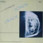 L.L. Kid Dream - Ninos Crack (It's No Good And That's A Fact) (12")