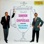 Damiron Y Chapuseaux - Damiron Y Chapuseaux Interpretan Selecciones Premiadas (LP, Album)