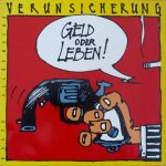 EAV (Erste Allgemeine Verunsicherung) - Geld Oder Leben! (LP, Album, Club, S/Edition)