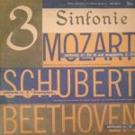 Wolfgang Amadeus Mozart, Franz Schubert, Ludwig van Beethoven - 3 Sinfonie - Mozart: Sinfonia Nr. 32 In Sol Maggiore K. 318, Schubert: Sinfonia Nr. 8 “Incompiuta”, Beethoven: Sinfonia Nr. 5 (LP, Mono)