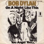 Bob Dylan - On A Night Like This (7", Single)