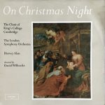 The King's College Choir Of Cambridge, London Symphony Orchestra, Hervey Alan Directed By David Willcocks - On Christmas Night (LP, RE)