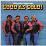 The Country Gentlemen - Good As Gold (LP, Album)