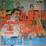 Luis Alberto Del Parana Y Los Paraguayos - Historia De Un Amor (LP, Comp, RE)