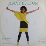 Jenny Burton - Do You Want It Bad Enuff (12")