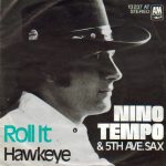 Nino Tempo & 5th Ave. Sax - Roll It (7", Single)