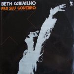 Beth Carvalho - Prá Seu Govêrno (LP, Album)