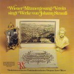 Wiener Männergesang-Verein / Johann Strauss Jr. / Tonkünstler Orchestra / Xaver Meyer - Wiener Männergesang-Verein Singt Werke Von Johann Strauß (LP)