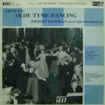 Sidney Bowman And His Orchestra - Let's Go Olde Tyme Dancing (LP)