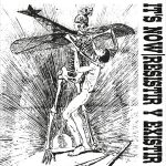 It's Now - Resistir Y Existir (7", EP, whi)