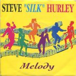 Steve "Silk" Hurley - Melody (7")