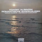 Herman Krebbers / Amsterdams Kamerorkest - Adagio / Albinoni - Romantische Barokmuziek (LP, RP)