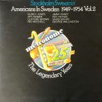 Various - Stockholm Sweetnin' - Americans In Sweden 1949-1954 Vol. 2 (2xLP, Comp, Mono)