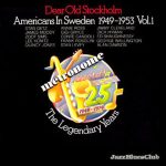 Various - Dear Old Stockholm - Americans In Sweden 1949-1953 Vol. 1 (2xLP, Comp, Mono)