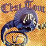 C'est Tout - Tutti Di No No (CD, Single)