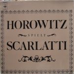 Vladimir Horowitz, Domenico Scarlatti - Horowitz Spielt Scarlatti (LP)