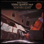 Robert Simpson (6), The Delmé String Quartet - String Quartet No9 (32 Variations And Fugue On A Theme Of Haydn) (LP)