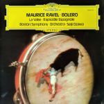 Maurice Ravel – Boston Symphony Orchestra · Seiji Ozawa - Bolero / La Valse / Rapsodie Espagnole (LP, RP)