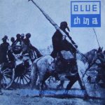 Blue China - Visitors Never Come Alone (7")