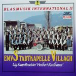 Eisenbahnermusikverein - Stadtkapelle Villach - Blasmusik International II (LP, Album)